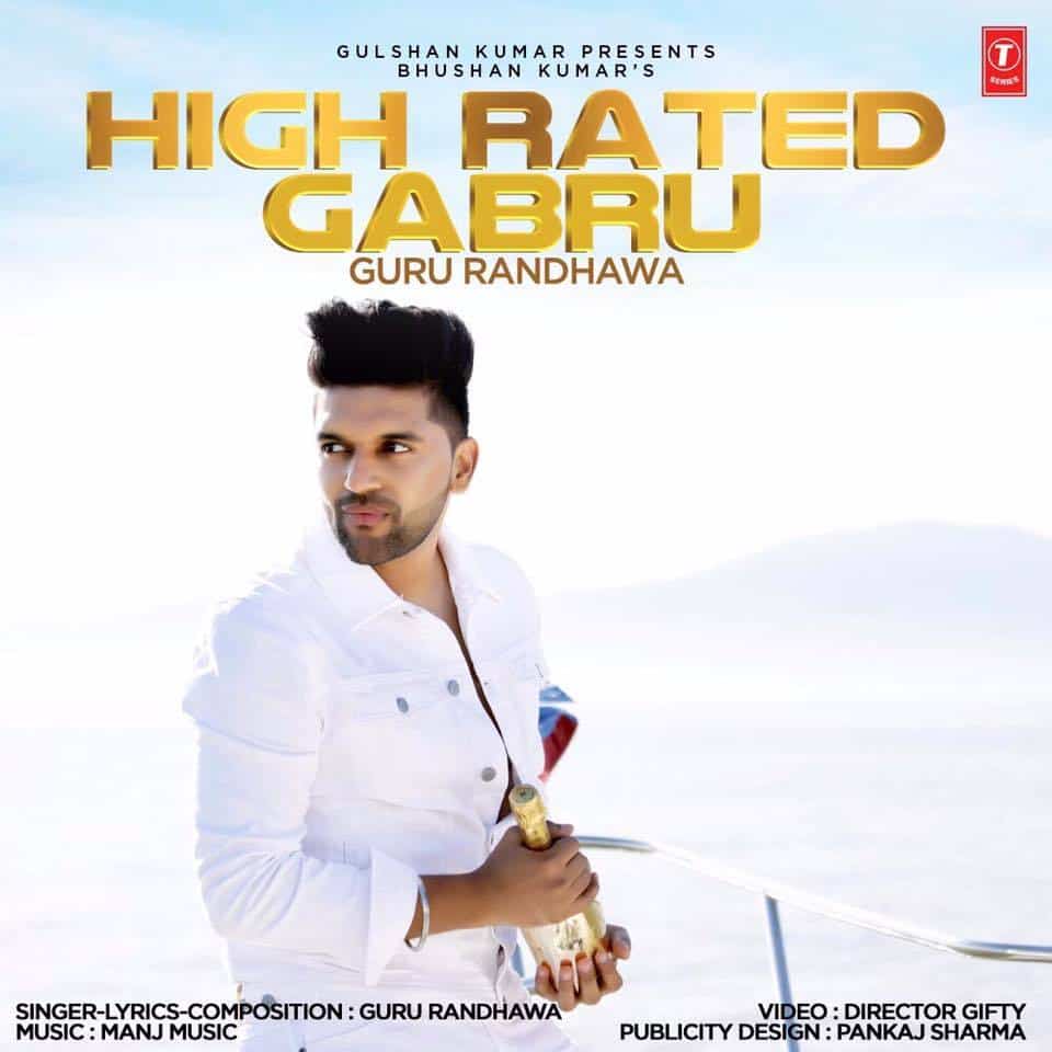 guru-randhawa-s-high-rated-gabru-song-mp3-and-lyrics-meaning